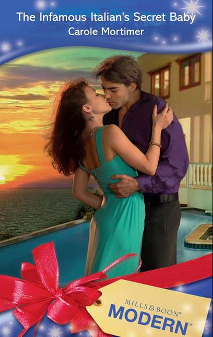 The Infamous Italian's Secret Baby (Mills & Boon Modern)