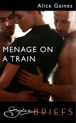 Menage On A Train (Mills & Boon)