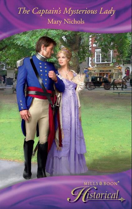 The Captain's Mysterious Lady (The Piccadilly Gentlemen's Club, Book 1) (Mills & Boon Historical)