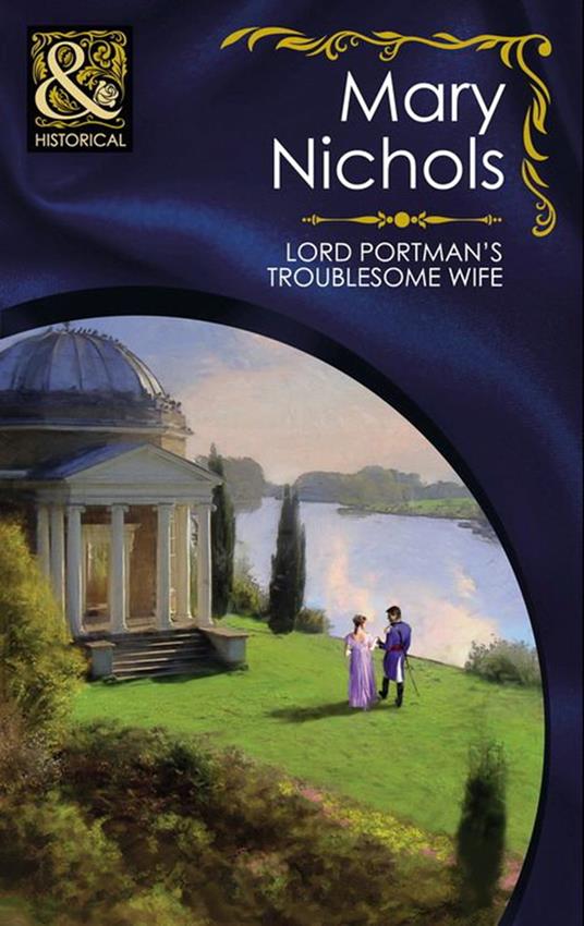 Lord Portman's Troublesome Wife (Mills & Boon Historical) (The Piccadilly Gentlemen's Club, Book 3)