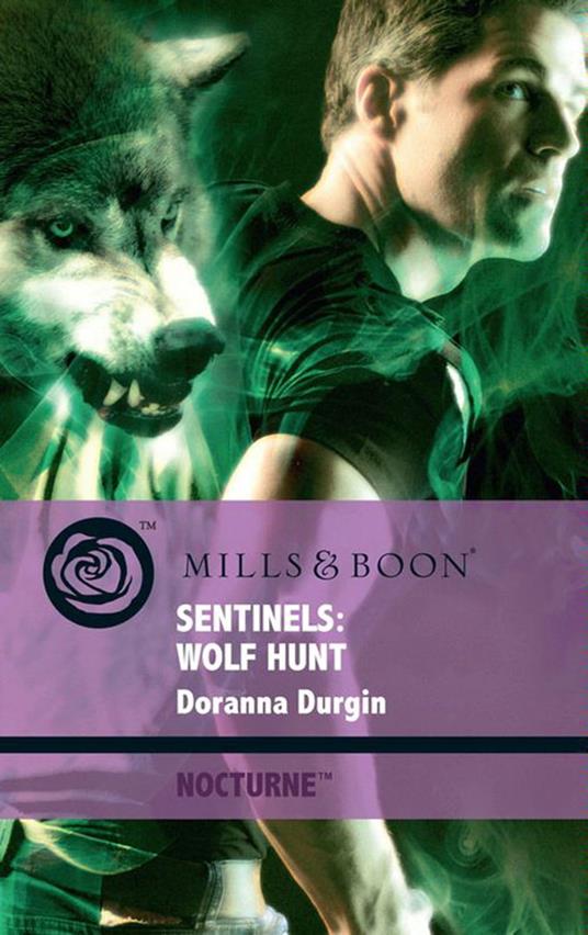 Sentinels: Wolf Hunt (Mills & Boon Intrigue) (Nocturne, Book 39)