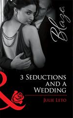 3 Seductions and a Wedding (Mills & Boon Blaze)