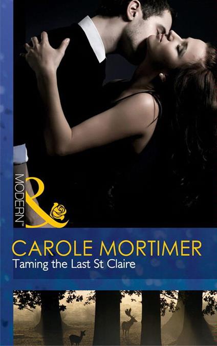 Taming The Last St Claire (Mills & Boon Modern)