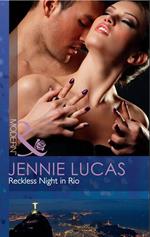 Reckless Night In Rio (One Night In…) (Mills & Boon Modern)