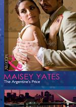 The Argentine's Price (Mills & Boon Modern)