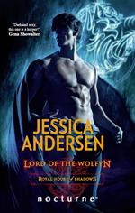 Lord Of The Wolfyn (Royal House of Shadows, Book 3) (Mills & Boon Nocturne)