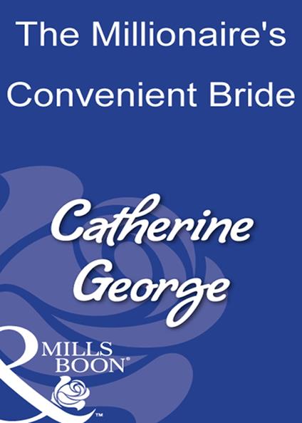 The Millionaire's Convenient Bride (Mills & Boon Modern)