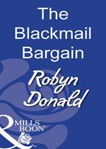 The Blackmail Bargain (Mills & Boon Modern)