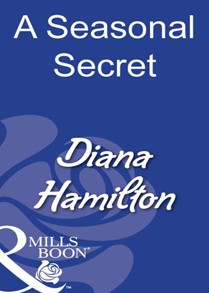 A Seasonal Secret (Mills & Boon Modern)