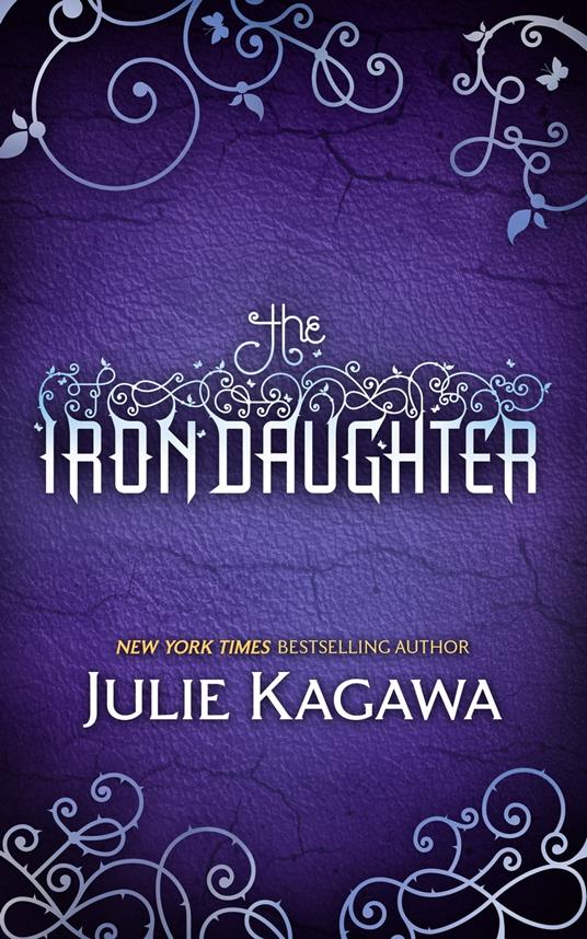 The Iron Daughter (The Iron Fey, Book 2) - Julie Kagawa - ebook
