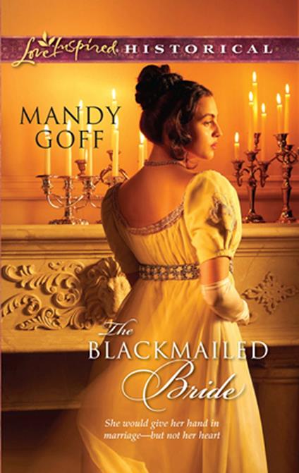 The Blackmailed Bride (Mills & Boon Historical)