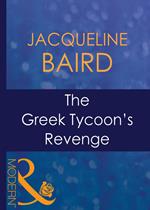 The Greek Tycoon's Revenge (The Greek Tycoons, Book 14) (Mills & Boon Modern)
