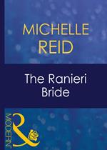 The Ranieri Bride (For Love or Money, Book 10) (Mills & Boon Modern)