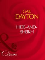 Hide-And-Sheikh (Mills & Boon Desire)
