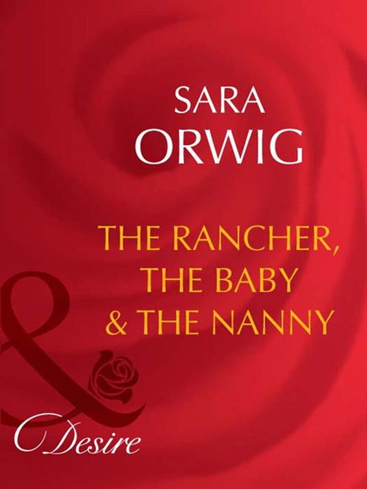 The Rancher, The Baby & The Nanny