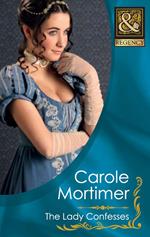 The Lady Confesses (The Copeland Sisters, Book 3) (Mills & Boon Historical)