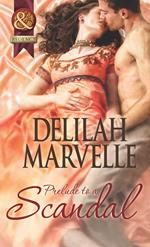 Prelude to a Scandal (The Scandal Series, Book 1) (Mills & Boon Historical)