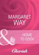 Home To Eden (Koomera Crossing, Book 4) (Mills & Boon Cherish)