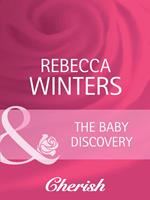 The Baby Discovery (Bachelor Dads, Book 3) (Mills & Boon Cherish)