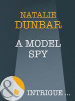 A Model Spy (Mills & Boon Intrigue) (The It Girls, Book 5)