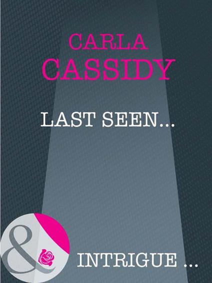 Last Seen… (Cherokee Corners, Book 1) (Mills & Boon Intrigue)