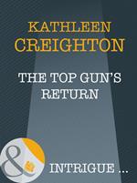 The Top Gun's Return (Mills & Boon Intrigue) (Starrs of the West, Book 1)
