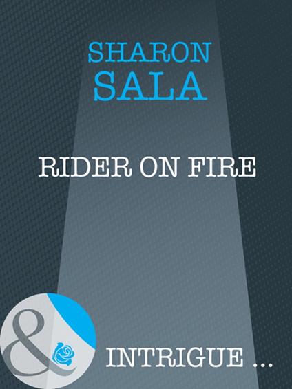 Rider on Fire (Mills & Boon Intrigue)