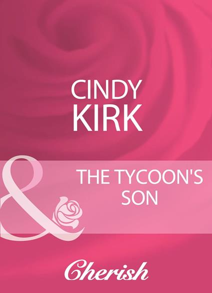 The Tycoon's Son (Mills & Boon Cherish)