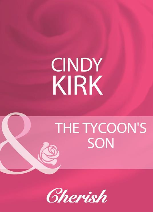 The Tycoon's Son (Mills & Boon Cherish)