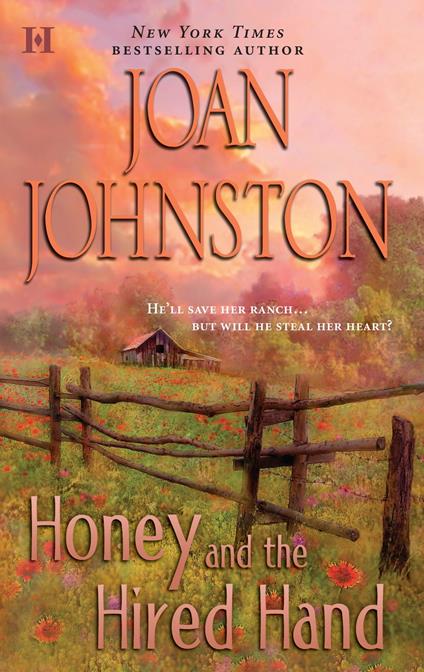 Honey And The Hired Hand (Hawk's Way, Book 1)