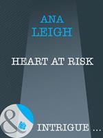 Heart At Risk (Mills & Boon Intrigue) (Bishop's Heroes, Book 3)