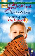 For Her Son's Love (Mills & Boon Love Inspired) (A Tiny Blessings Tale, Book 2)
