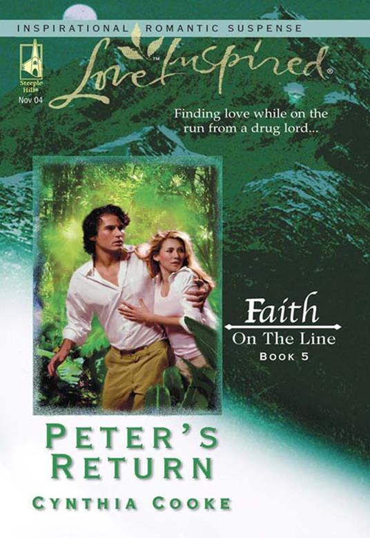 Peter's Return (Mills & Boon Love Inspired) (Faith on the Line, Book 5)