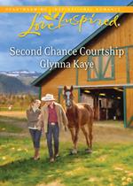 Second Chance Courtship (Mills & Boon Love Inspired)