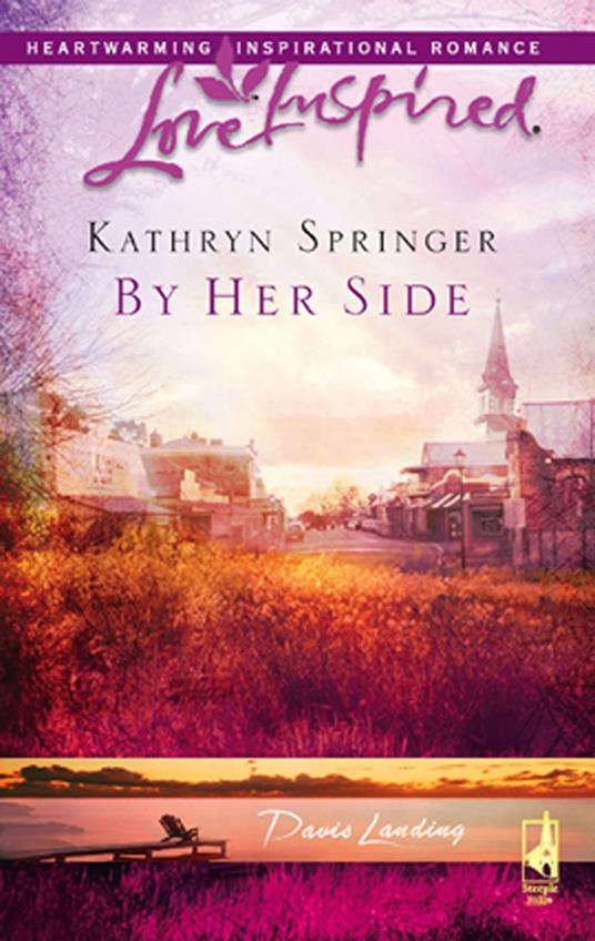 By Her Side (Davis Landing, Book 2) (Mills & Boon Love Inspired)
