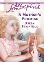 A Mother's Promise (Mills & Boon Love Inspired)