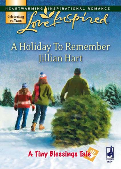 A Holiday To Remember (A Tiny Blessings Tale, Book 7) (Mills & Boon Love Inspired)