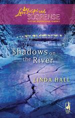 Shadows On The River (Mills & Boon Love Inspired)