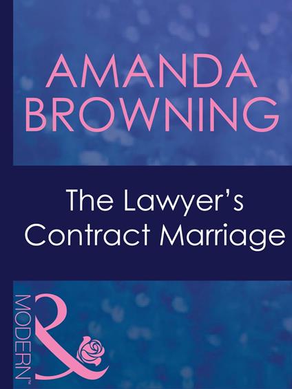 The Lawyer's Contract Marriage (Mills & Boon Modern) (Brides of Convenience, Book 3)