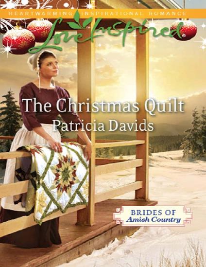 The Christmas Quilt (Brides of Amish Country, Book 6) (Mills & Boon Love Inspired)