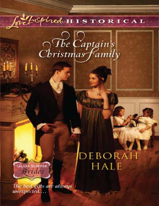 The Captain's Christmas Family (Mills & Boon Love Inspired Historical) (Glass Slipper Brides, Book 1)