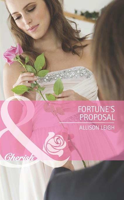Fortune's Proposal (Mills & Boon Cherish)