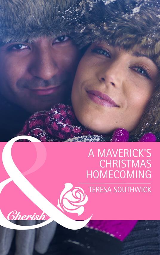 The Maverick's Christmas Homecoming (Montana Mavericks: Back in the Saddle, Book 6) (Mills & Boon Cherish)