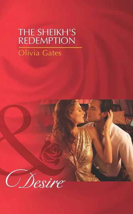 The Sheikh's Redemption (Desert Knights, Book 1) (Mills & Boon Desire)