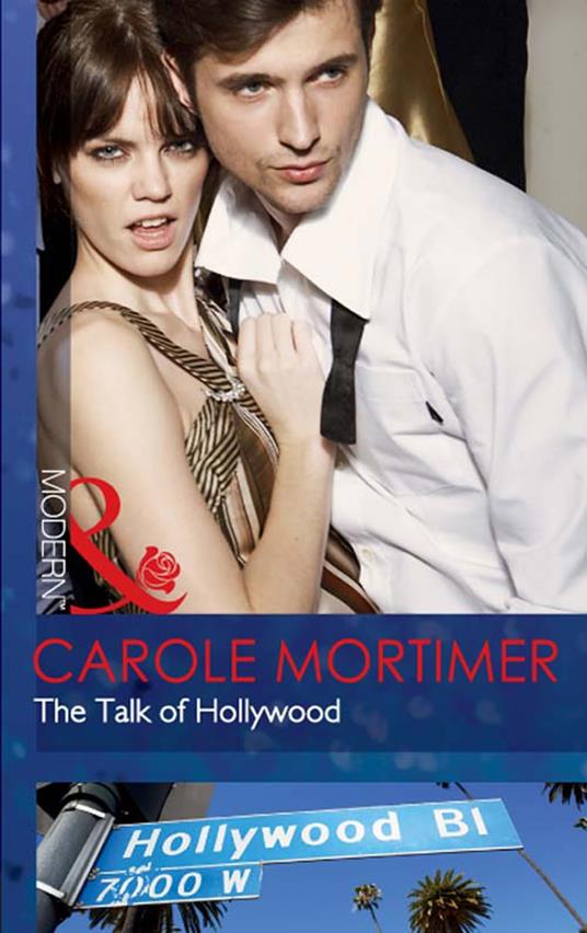 The Talk Of Hollywood (Mills & Boon Modern)