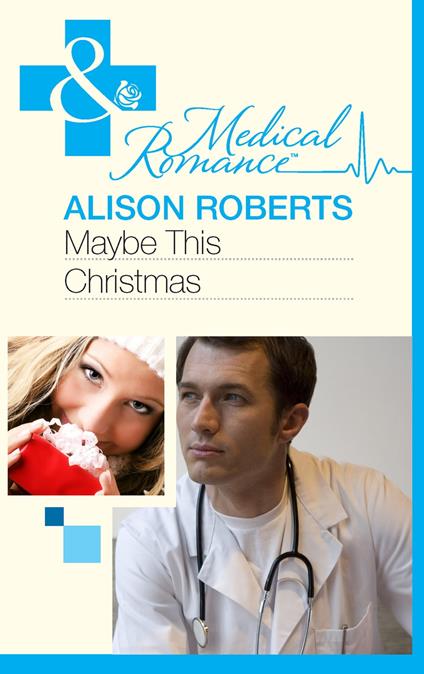 Maybe This Christmas…? (Mills & Boon Medical)