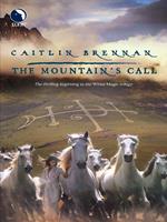 The Mountain's Call (White Magic, Book 1)