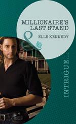 Millionaire's Last Stand (Small-Town Scandals, Book 1) (Mills & Boon Intrigue)