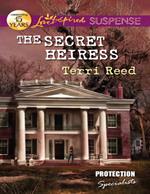 The Secret Heiress (Mills & Boon Love Inspired Suspense) (Protection Specialists, Book 2)
