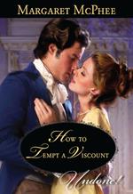 How To Tempt A Viscount (Mills & Boon Historical Undone)